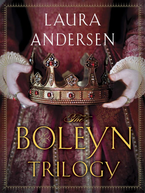 Title details for The Boleyn Trilogy 3-Book Bundle by Laura Andersen - Available